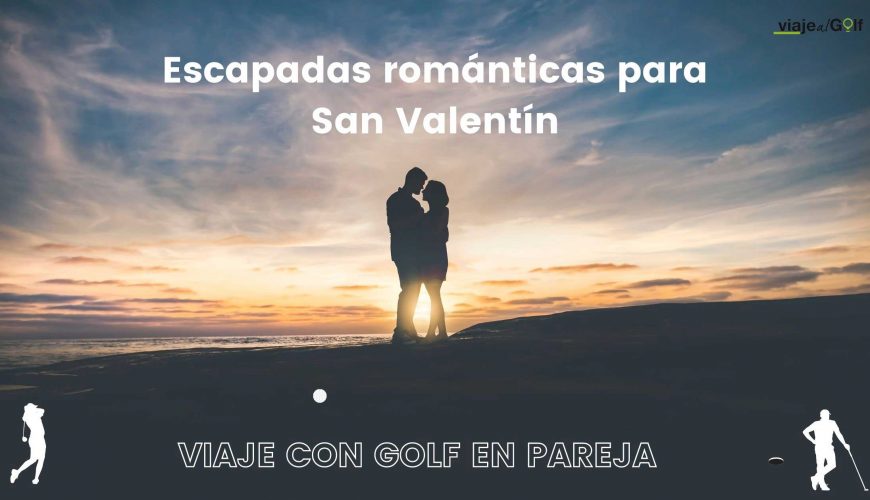 escapadas romanticas san valentin