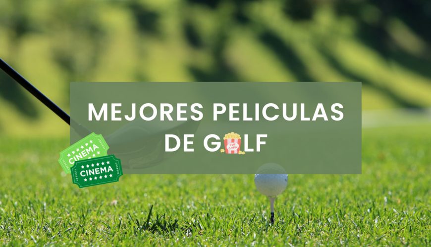 mejores películas de golf