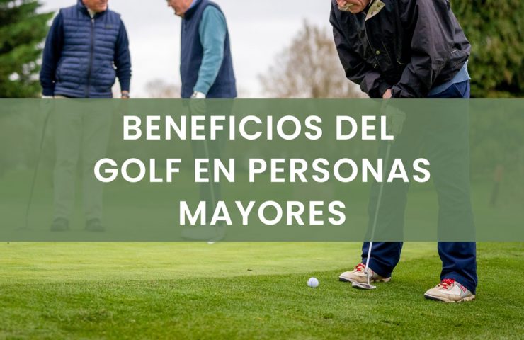 beneficios del golf en personas mayores