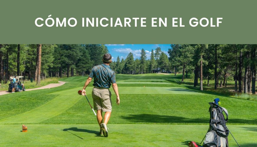 como iniciarse golf