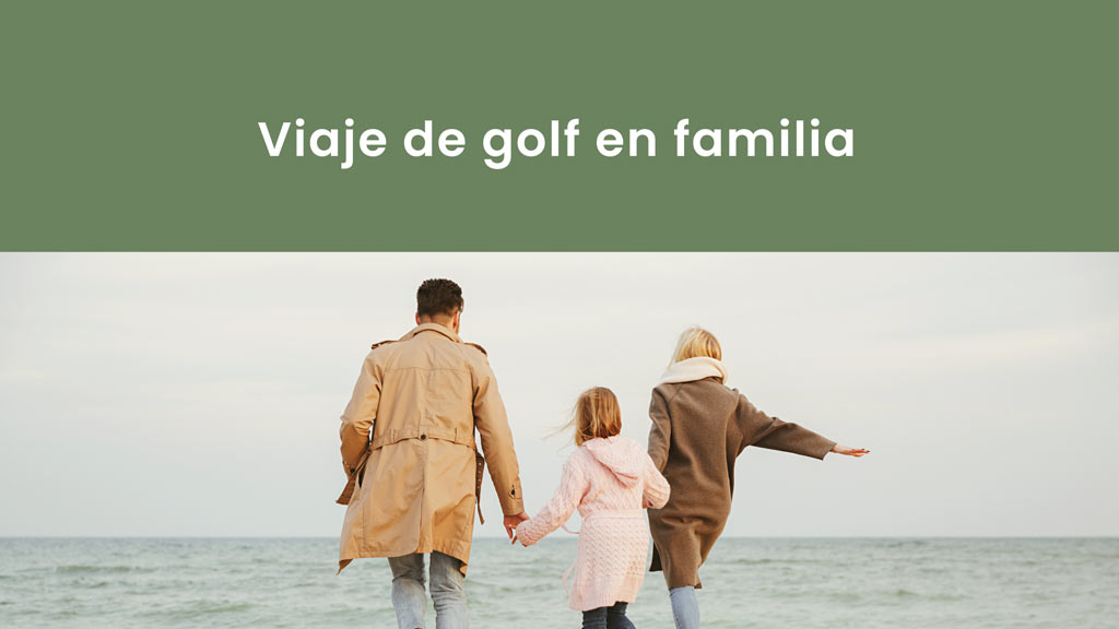 viaje-de-golf-en-familia